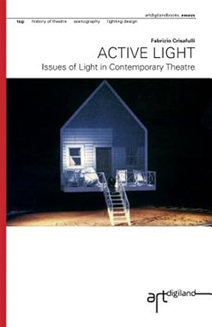 Bild des Verkufers fr Active Light : Issues of Light in Contemporary Theatre zum Verkauf von GreatBookPrices