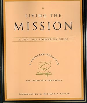 Seller image for Living the Mission : A Spiritual Formation Guide for sale by GreatBookPrices