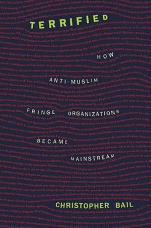 Seller image for Terrified : How Anti-Muslim Fringe Organizations Became Mainstream for sale by GreatBookPrices