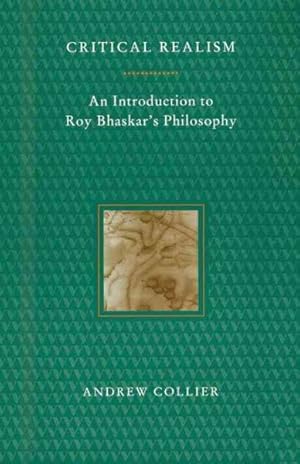 Seller image for Critical Realism : An Introduction to Roy Bhaskar's Philosophy for sale by GreatBookPrices
