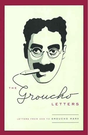 Immagine del venditore per Groucho Letters : Letters From and To Groucho Marx venduto da GreatBookPrices