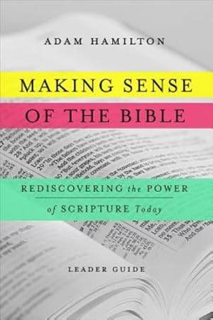 Seller image for Making Sense of the Bible : Rediscovering the Power of Scripture Today for sale by GreatBookPrices