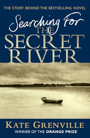 Seller image for Searching for the Secret River : The Story Behind the Bestselling Novel for sale by GreatBookPrices