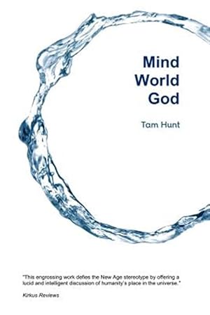 Seller image for Mind, World, God: Science and Spirit in the 21st Century for sale by GreatBookPrices