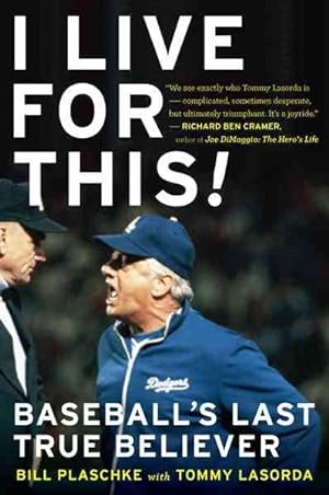 Seller image for I Live for This! : Baseball's Last True Believer for sale by GreatBookPrices