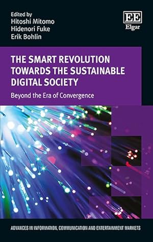Bild des Verkufers fr Smart Revolution Towards the Sustainable Digital Society : Beyond the Era of Convergence zum Verkauf von GreatBookPrices