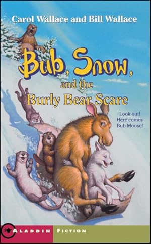 Bild des Verkufers fr Bub, Snow, and the Burly Bear Scare zum Verkauf von GreatBookPrices