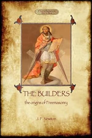 Bild des Verkufers fr The Builders: the origin & history of Freemasonry zum Verkauf von GreatBookPrices