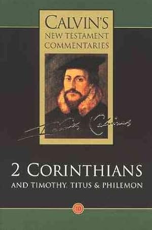 Image du vendeur pour Second Epistle of Paul the Apostle to the Corinthians and the Epistles to Timothy, Titus and Philemon mis en vente par GreatBookPrices