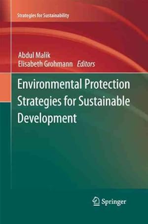 Immagine del venditore per Environmental Protection Strategies for Sustainable Development venduto da GreatBookPrices