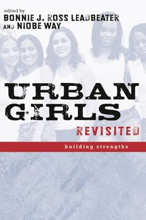 Immagine del venditore per Urban Girls Revisited : Building Strengths venduto da GreatBookPrices