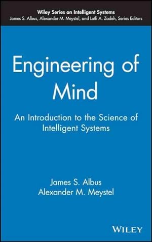 Imagen del vendedor de Engineering of Mind : An Introduction to the Science of Intelligent Systems a la venta por GreatBookPrices