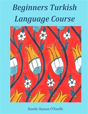 Seller image for Beginners Turkish Language Course -Language: turkish for sale by GreatBookPrices