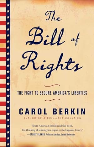 Image du vendeur pour Bill of Rights : The Fight to Secure America's Liberties mis en vente par GreatBookPrices
