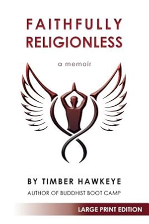 Seller image for Faithfully Religionless - LARGE PRINT EDITION for sale by GreatBookPrices