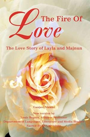 Seller image for Fire of Love : The Love Story of Layla and Majnun for sale by GreatBookPrices