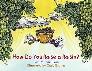 Imagen del vendedor de How Do You Raise a Raisin? a la venta por GreatBookPrices