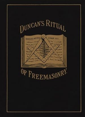 Seller image for Duncan's Masonic Ritual and Monitor; Or, Guide to the Three Symbolic Degrees of the Ancient York Rite and to the Degrees of Mark Master, Past Master, for sale by GreatBookPrices