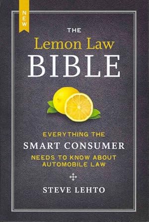 Seller image for New Lemon Law Bible : Everything the Smart Consumer Needs to Know About Warranty Law for sale by GreatBookPrices