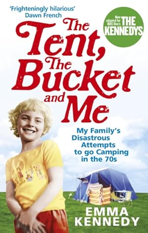 Seller image for Tent, the Bucket and Me for sale by GreatBookPrices