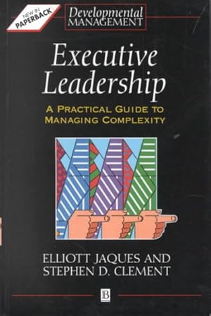 Seller image for Executive Leadership : A Practical Guide to Managing Complexity for sale by GreatBookPrices