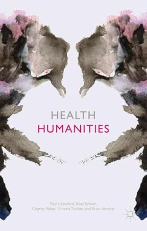 Image du vendeur pour Health Humanities mis en vente par GreatBookPrices