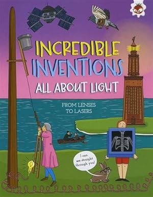 Seller image for Incredible Inventions: All About Light : From Lenses to Lasers for sale by GreatBookPrices