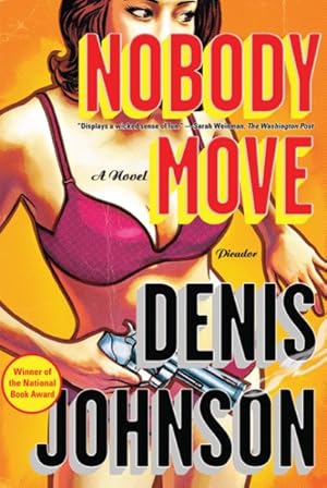 Seller image for Nobody Move for sale by GreatBookPrices