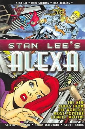Immagine del venditore per Stan Lee's Alexa : An Epic Tale of Three Worlds! venduto da GreatBookPrices