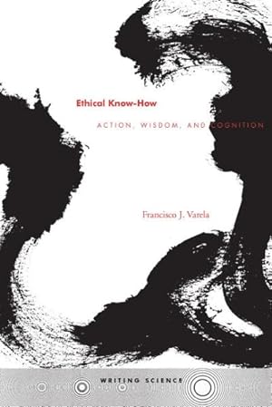 Immagine del venditore per Ethical Know-How : Action, Wisdom, and Cognition venduto da GreatBookPrices