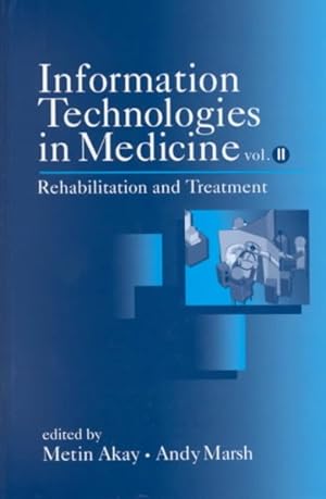 Imagen del vendedor de Information Technologies in Medicine : Rehabilitation and Treatment a la venta por GreatBookPrices