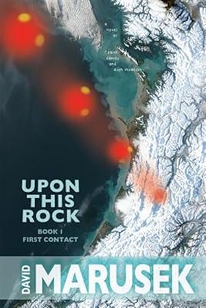 Seller image for Upon This Rock: Book 1--First Contact for sale by GreatBookPrices