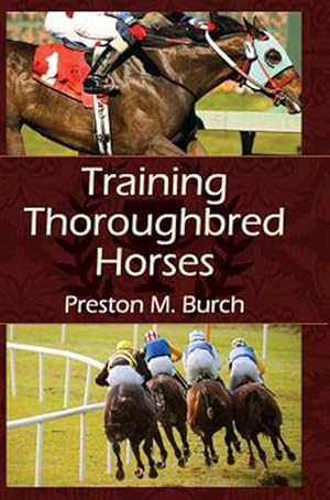 Imagen del vendedor de Training Thoroughbred Horses a la venta por GreatBookPrices