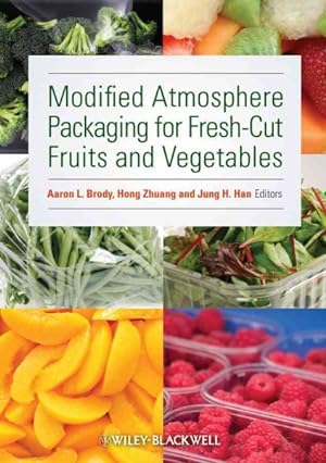 Bild des Verkufers fr Modified Atmosphere Packaging for Fresh-Cut Fruits and Vegetables zum Verkauf von GreatBookPrices