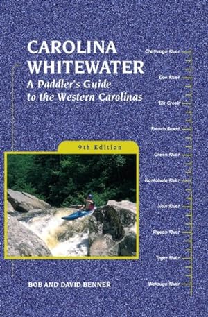 Bild des Verkufers fr Carolina Whitewater : A Paddler's Guide to The Western Carolinas zum Verkauf von GreatBookPrices