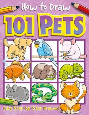 Imagen del vendedor de How to Draw 101 Pets a la venta por GreatBookPrices