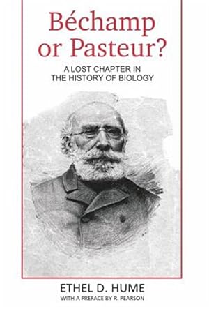 Image du vendeur pour Bechamp or Pasteur? mis en vente par GreatBookPrices