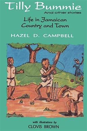 Seller image for Tilly Bummie and Other Stories : Life in Jamaican Country and Town for sale by GreatBookPrices