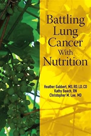 Seller image for Battling Lung Cancer with Nutrition for sale by GreatBookPrices