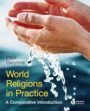 Seller image for World Religions in Practice : A Comparative Introduction for sale by GreatBookPrices