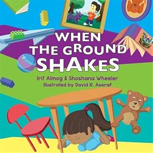 Seller image for When the Ground Shakes: Earthquake Preparedness Book for Physical and Emotional Health of Children for sale by GreatBookPrices