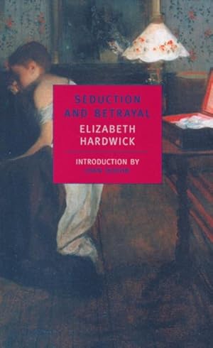 Seller image for Seduction and Betrayal : Women and Literature for sale by GreatBookPrices