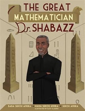 Imagen del vendedor de The Great Mathematician Dr. Shabazz a la venta por GreatBookPrices