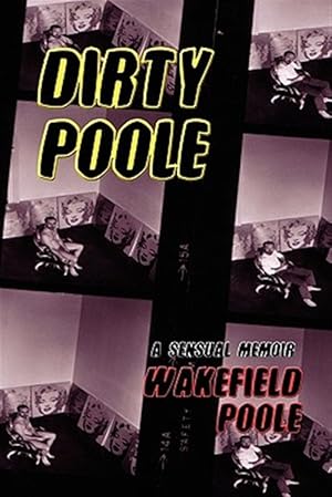 Seller image for Dirty Poole : A Sensual Memoir for sale by GreatBookPrices