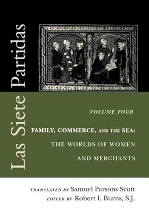 Immagine del venditore per Las Siete Partidas : Family, Commerce, and the Sea : The Worlds of Women and Merchants venduto da GreatBookPrices