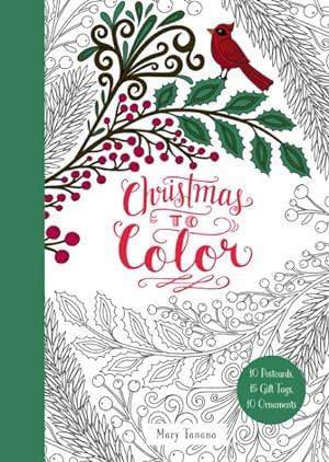 Seller image for Christmas to Color : 10 Postcards, 15 Gift Tags, 10 Ornaments for sale by GreatBookPrices