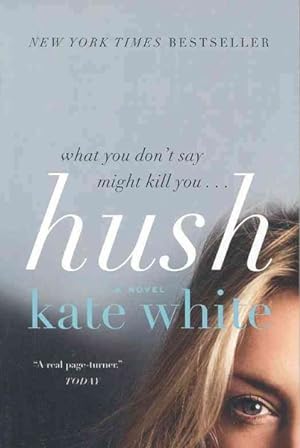 Imagen del vendedor de Hush : A Novel a la venta por GreatBookPrices