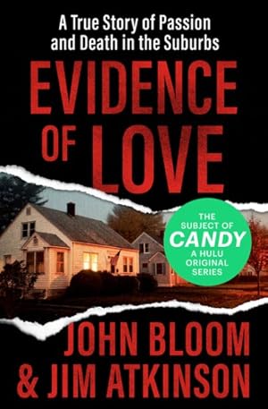 Imagen del vendedor de Evidence of Love : A True Story of Passion and Death in the Suburbs a la venta por GreatBookPrices