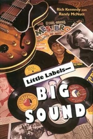 Immagine del venditore per Little Labels - Big Sound : Small Record Companies and the Rise of American Music venduto da GreatBookPrices
