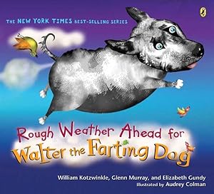 Seller image for Rough Weather Ahead for Walter the Farting Dog for sale by GreatBookPrices